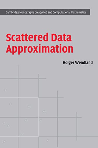 9780521843355: Scattered Data Approximation (Cambridge Monographs on Applied and Computational Mathematics, Series Number 17)