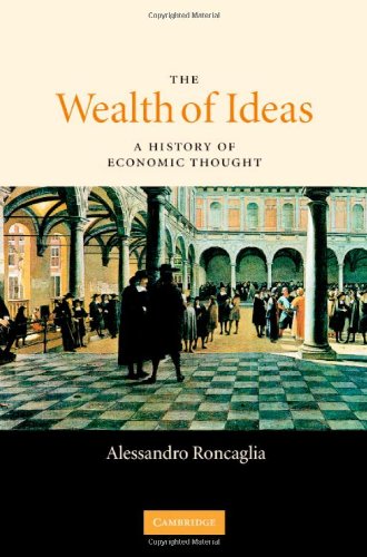 Stock image for The Wealth of Ideas: A History of Economic Thought for sale by GF Books, Inc.