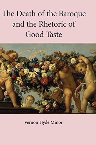 9780521843416: The Death of the Baroque and the Rhetoric of Good Taste