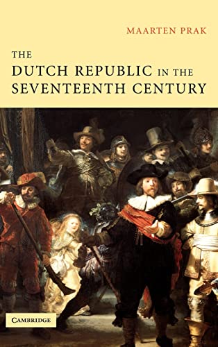 9780521843522: The Dutch Republic in the Seventeenth Century: The Golden Age