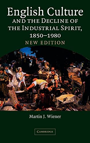 Beispielbild fr English Culture and the Decline of the Industrial Spirit, 1850 "1980 zum Verkauf von Wizard Books