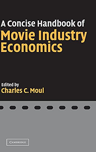 Beispielbild fr A Concise Handbook of Movie Industry Economics zum Verkauf von Bahamut Media