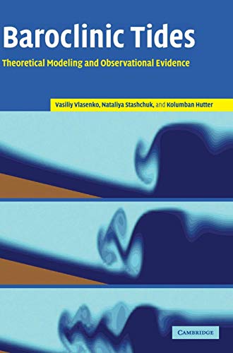 Stock image for Baroclinic Tides: Theoretical Modeling and Observational Evidence for sale by AMM Books