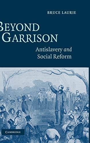 Imagen de archivo de Beyond Garrison: Antislavery and Social Reform a la venta por Great Matter Books