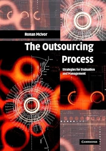 Beispielbild fr The Outsourcing Process: Strategies for Evaluation and Management zum Verkauf von WorldofBooks