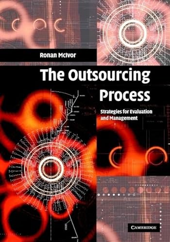 9780521844116: The Outsourcing Process: Strategies for Evaluation and Management