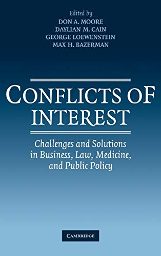 Beispielbild fr Conflicts of Interest: Challenges and Solutions in Business, Law, Medicine, and Public Policy zum Verkauf von SecondSale