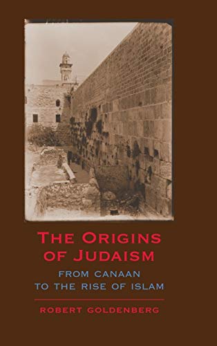 9780521844536: The Origins of Judaism: From Canaan to the Rise of Islam