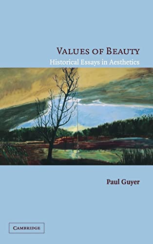 9780521844901: Values of Beauty: Historical Essays in Aesthetics