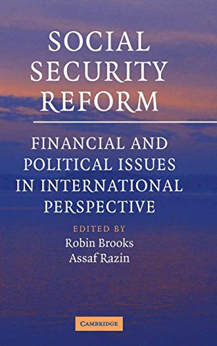 Stock image for Social Security Reform: Financial and Political Issues in International Perspective for sale by Wonder Book