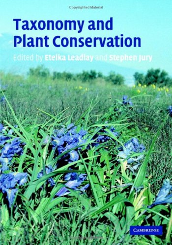 Taxonomy and Plant Conservation , The Cornerstone of the Conservation and the Sustainable Use of ...