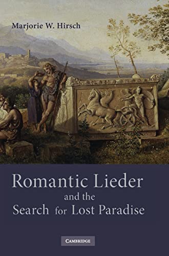 Stock image for Romantic Lieder and the Search for Lost Paradise for sale by THE SAINT BOOKSTORE