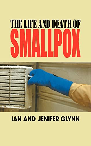 9780521845427: The Life and Death of Smallpox Hardback