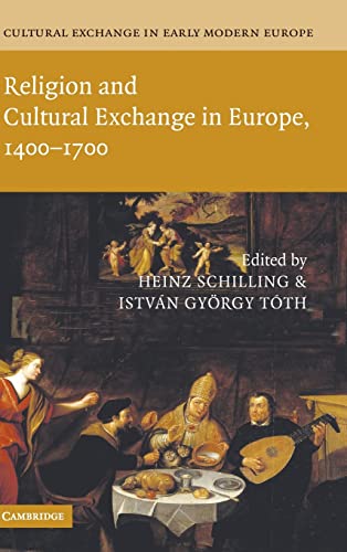 Beispielbild fr Cultural Exchange in Early Modern Europe. Volume I. Religion and Cultural Exchange in Europe, 1400-1700 zum Verkauf von Literary Cat Books