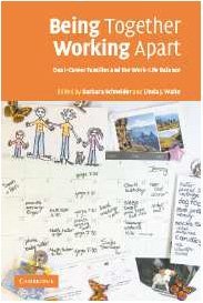 Stock image for Being Together, Working Apart : Dual-Career Families and the Work-Life Balance for sale by Better World Books