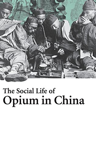 9780521846080: The Social Life of Opium in China