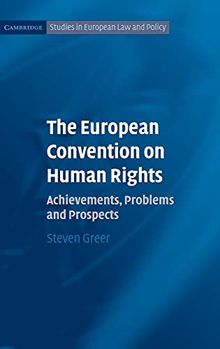 Beispielbild fr The European Convention on Human Rights: Achievements, Problems and Prospects (Cambridge Studies in European Law and Policy) zum Verkauf von medimops