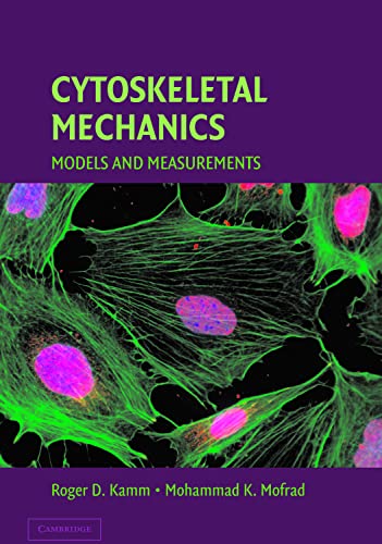 9780521846370: Cytoskeletal Mechanics: Models and Measurements in Cell Mechanics (Cambridge Texts in Biomedical Engineering)