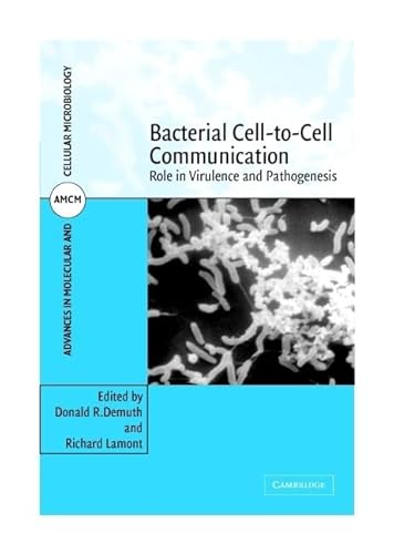 Stock image for Bacterial Cell-to-Cell Communication: Role in Virulence and Pathogenesis (Advances in Molecular and Cellular Microbiology, Series Number 11) for sale by Phatpocket Limited
