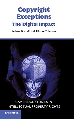 9780521847261: Copyright Exceptions: The Digital Impact: 6 (Cambridge Intellectual Property and Information Law, Series Number 6)