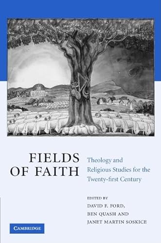 Stock image for Fields of Faith : Theology and Religious Studies for the Twenty-First Century for sale by Better World Books
