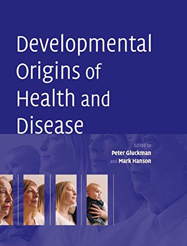 Stock image for Developmental Origins of Health and Disease for sale by Better World Books Ltd