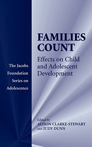 Beispielbild fr Families Count: Effects on Child and Adolescent Development (The Jacobs Foundation Series on Adolescence) zum Verkauf von Bookmans