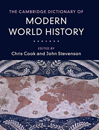 Beispielbild fr The Cambridge Dictionary of Modern World History zum Verkauf von WorldofBooks