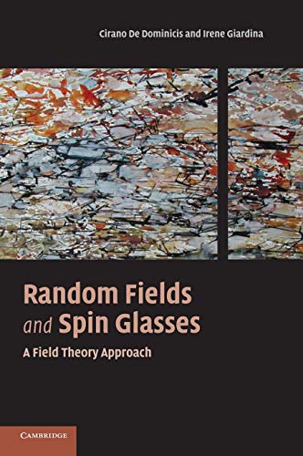 9780521847834: Random Fields and Spin Glasses: A Field Theory Approach