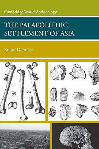 Stock image for The Palaeolithic Settlement of Asia (Cambridge World Archaeology) for sale by Labyrinth Books