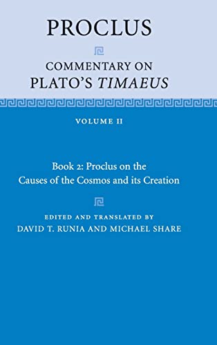 9780521848718: Proclus: Commentary on Plato's Timaeus: Volume 2, Book 2: Proclus on the Causes of the Cosmos and its Creation: 02