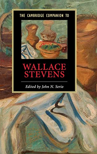 The Cambridge Companion to Wallace Stevens - Serio, John N.