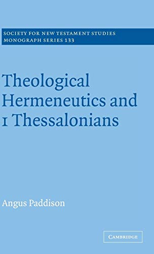 Imagen de archivo de Theological Hermeneutics and I Thessalonians a la venta por St Philip's Books, P.B.F.A., B.A.