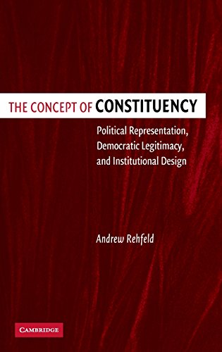 Beispielbild fr The Concept of Constituency: Political Representation, Democratic Legitimacy, and Institutional Design zum Verkauf von HPB-Red