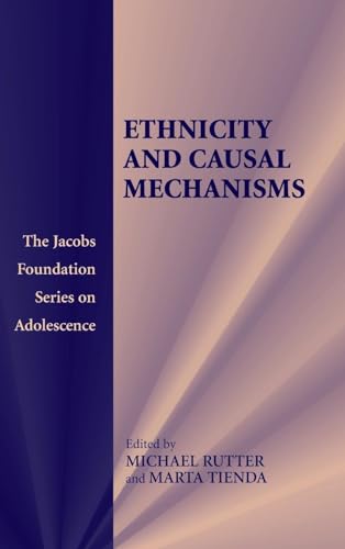 Stock image for Ethnicity and Causal Mechanisms (Jacobs Foundation Series on Adolescence) for sale by Academybookshop