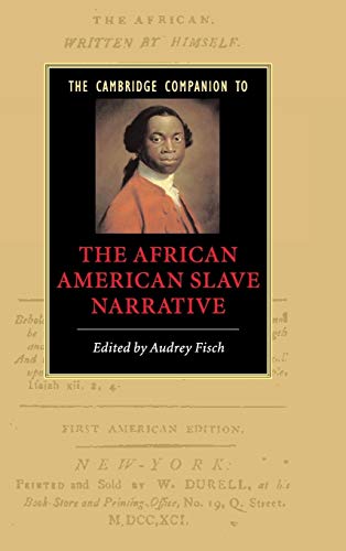 Stock image for The Cambridge Companion to the African American Slave Narrative (Cambridge Companions to Literature) for sale by Prior Books Ltd