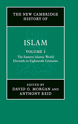 9780521850315: The New Cambridge History of Islam: Eleventh to Eighteenth Centuries: Volume 3