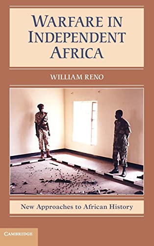 Stock image for Warfare in Independent Africa (New Approaches to African History) for sale by Powell's Bookstores Chicago, ABAA