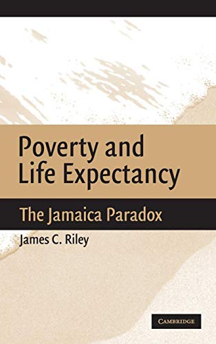 Stock image for Poverty and Life Expectancy: The Jamaica Paradox for sale by Powell's Bookstores Chicago, ABAA