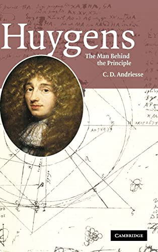 Beispielbild fr Huygens: The Man Behind the Principle zum Verkauf von Anybook.com