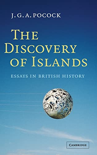 Stock image for THE DISCOVERY OF ISLANDS : ESSAYS IN BRITISH HISTORY for sale by Second Story Books, ABAA