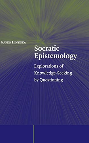 9780521851015: Socratic Epistemology: Explorations of Knowledge-Seeking by Questioning