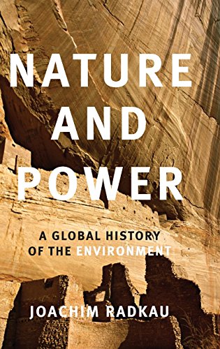 9780521851299: Nature and Power: A Global History of the Environment