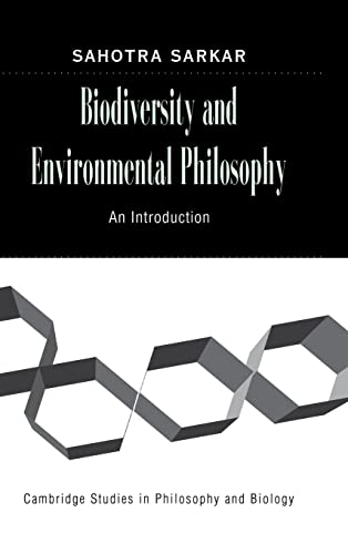 9780521851329: Biodiversity and Environmental Philosophy Hardback: An Introduction (Cambridge Studies in Philosophy and Biology)