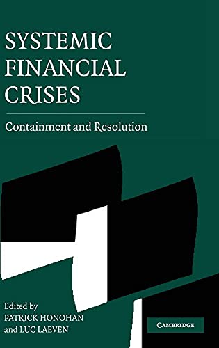 Imagen de archivo de Systemic Financial Crises: Containment and Resolution a la venta por Powell's Bookstores Chicago, ABAA