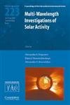 9780521851954: Multi-Wavelength Investigations of Solar Activity (IAU S223) Hardback (Proceedings of the International Astronomical Union Symposia and Colloquia)