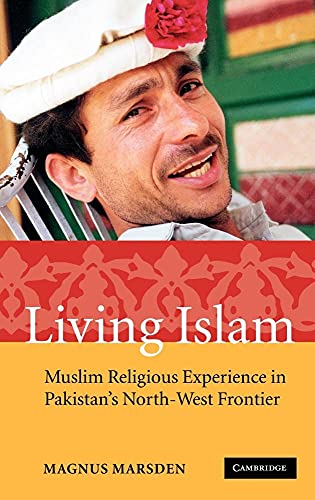 9780521852234: Living Islam Hardback: Muslim Religious Experience in Pakistan's North-West Frontier