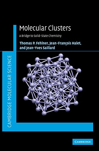 9780521852364: Molecular Clusters: A Bridge to Solid-State Chemistry