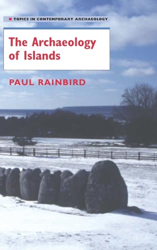 9780521853743: The Archaeology of Islands