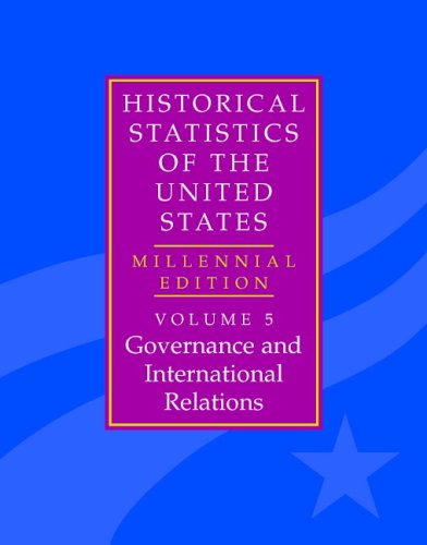 9780521853903: The Historical Statistics of the United States: Volume 5, Governance and International Relations: Millennial Edition